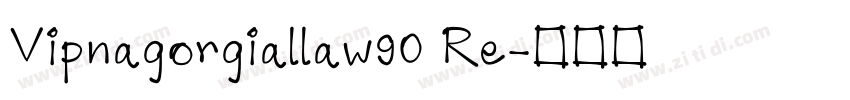Vipnagorgiallaw90 Re字体转换